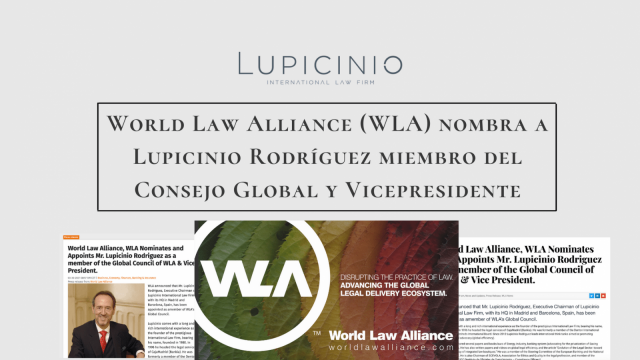 WORLD LAW ALLIANCE (WLA) NOMBRA A LUPICINIO RODRÍGUEZ COMO MIEMBRO DE SU CONSEJO GLOBAL Y VICEPRESIDENTE.�