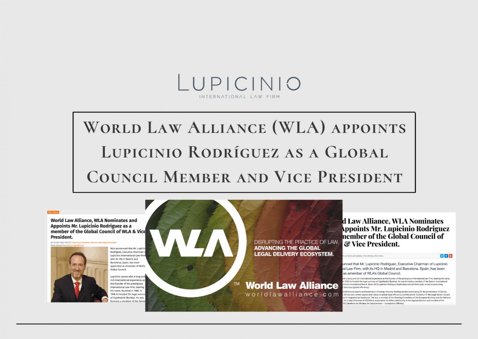 World Law Alliance (WLA) appoints Lupicinio Rodriguez as WLA Global Council Member and Vice President.