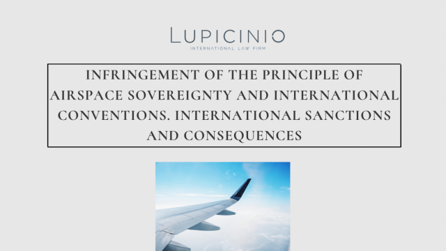INFRINGEMENT OF THE PRINCIPLE OF AIRSPACE SOVEREIGNTY AND INTERNATIONAL CONVENTIONS. INTERNATIONAL SANCTIONS AND CONSEQUENCES