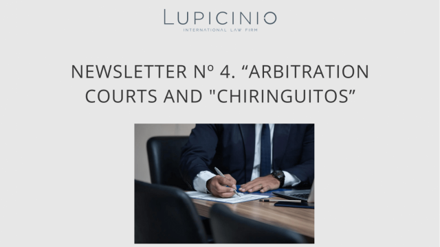 NEWSLETTER Nº 4. “ARBITRATION COURTS AND ‘CHIRINGUITOS’.”