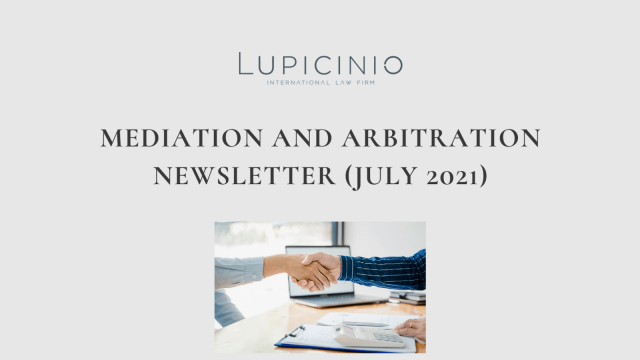 MEDIATION AND ARBITRATION NEWSLETTER (JULY 2021)