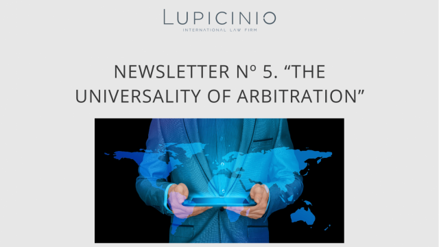 NEWSLETTER Nº 5. “THE UNIVERSALITY OF ARBITRATION”