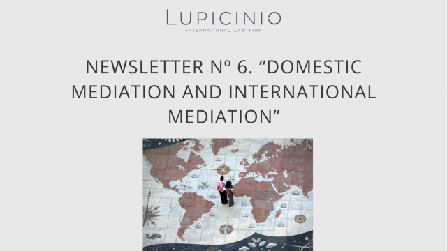 NEWSLETTER Nº 6. DOMESTIC MEDIATION AND INTERNATIONAL MEDIATION