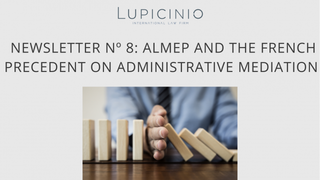 NEWSLETTER Nº 8: ALMEP AND THE FRENCH PRECEDENT ON ADMINISTRATIVE MEDIATION