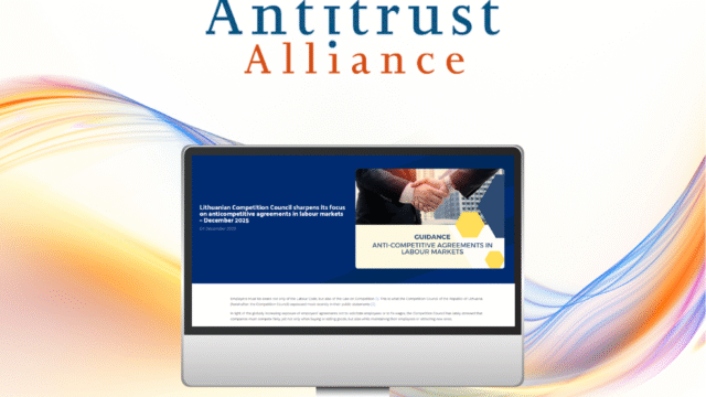ATA Lithuania: Lithuanian competition authority intensifies monitoring of anti-competitive labour agreements